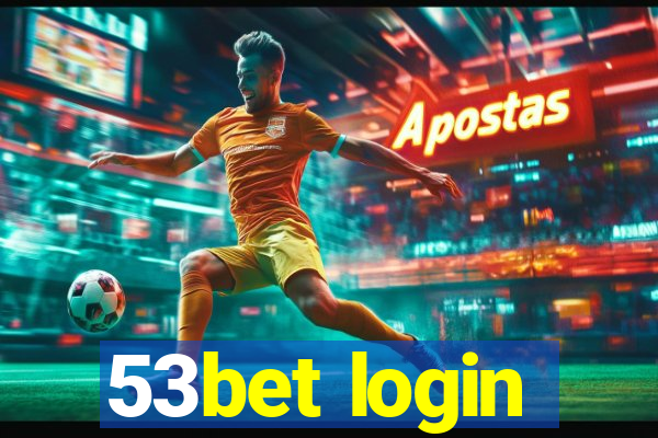 53bet login